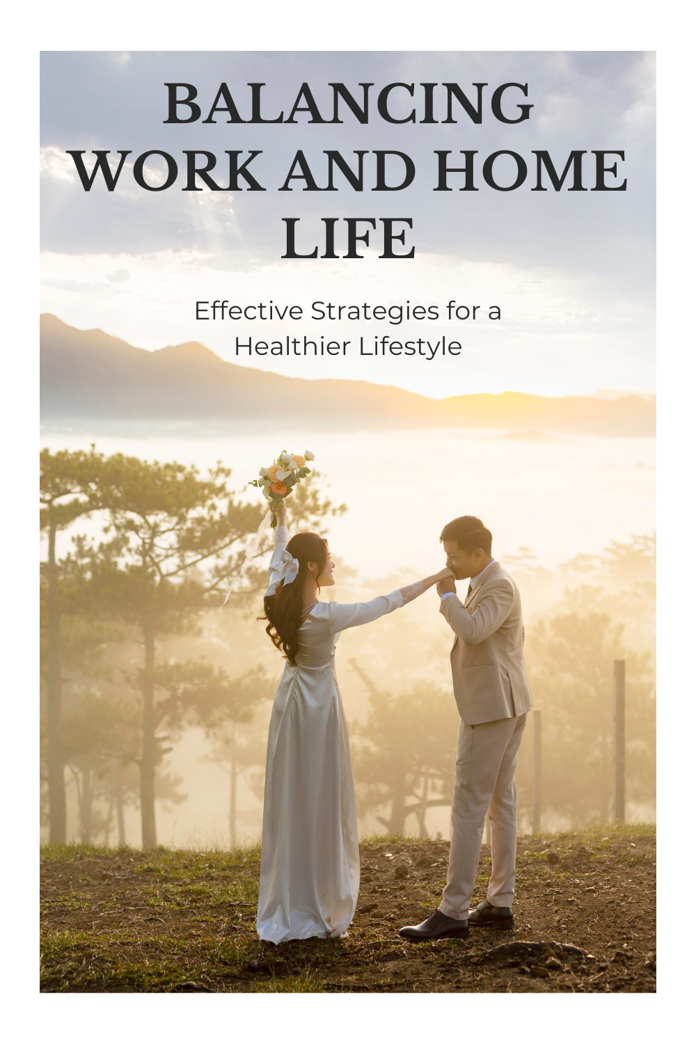 Balancing Work and Home Life: Effective Strategies for a Healthier Lifestyle