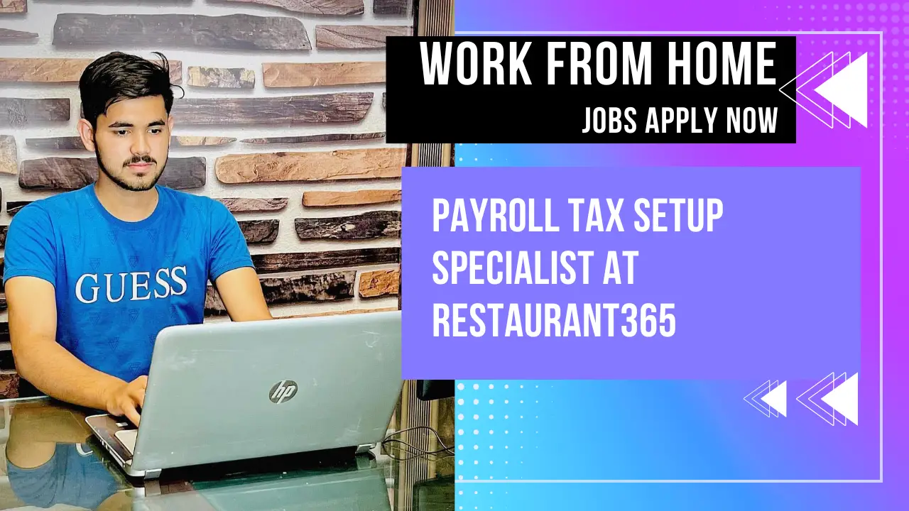 Payroll Tax Setup Specialist at Restaurant365