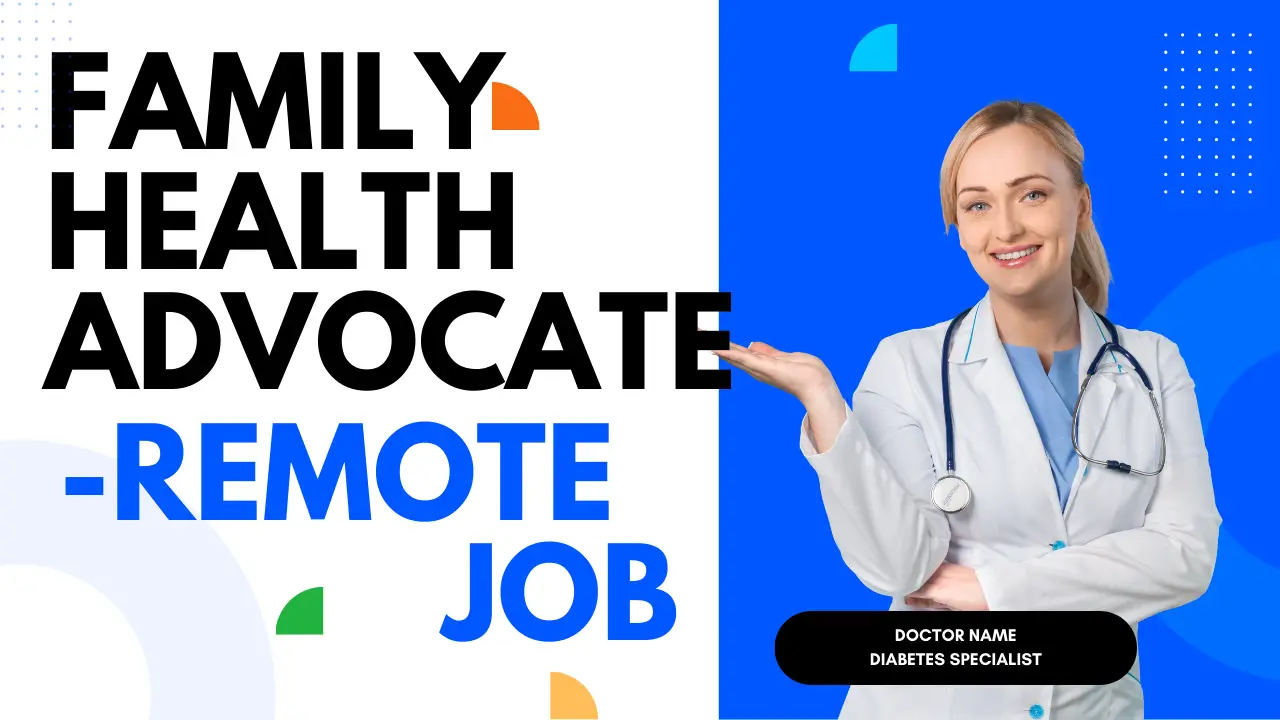 Family Health Advocate - Remote