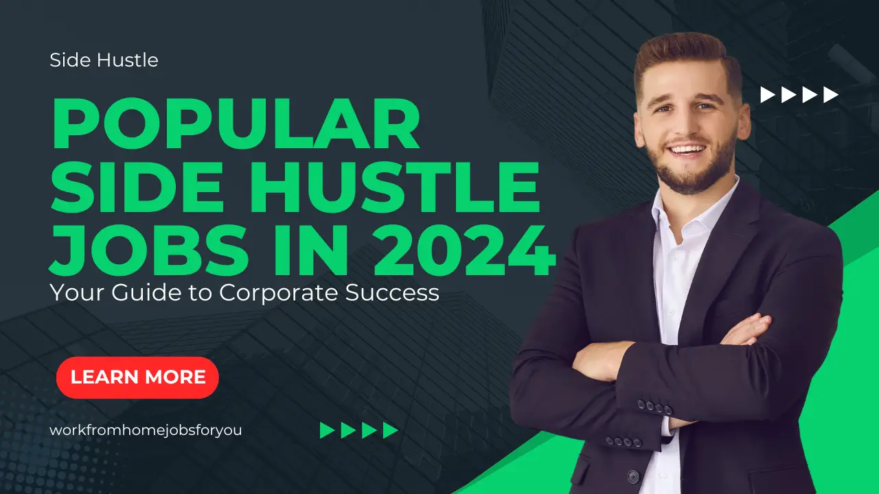 Popular Side Hustle Jobs in 2024
