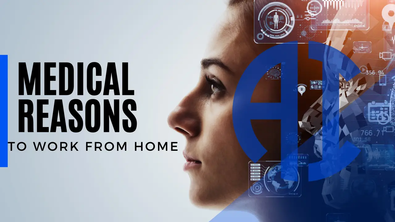 Medical Reasons to Work from Home